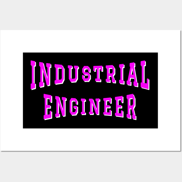 Industrial Engineer in Pink Color Text Wall Art by The Black Panther